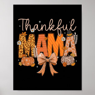 Dankbare Mama Coquette Bows Mama Herfst Thanksgivi Poster