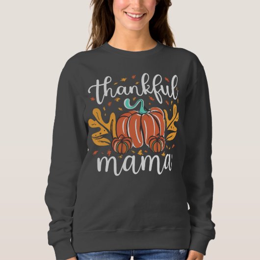 Dankbare Mama Herfst voor Mam Thanksgiving Trui (Voorkant)