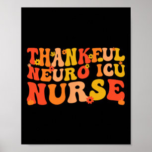 Dankbare Neuro ICU Verpleegkundige Thanksgiving Ne Poster