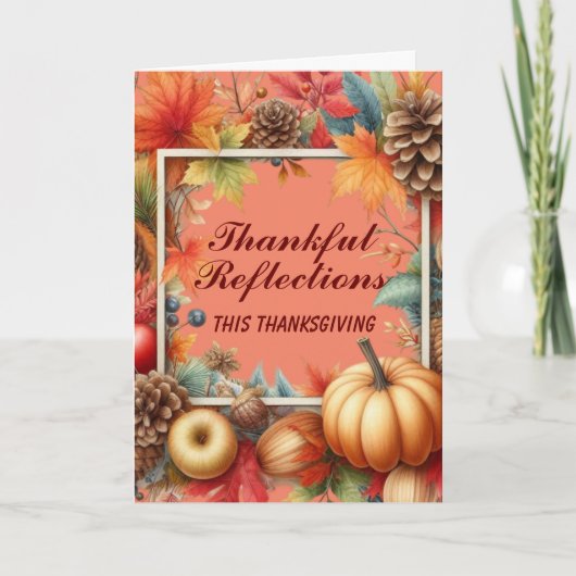 Dankbare reflecties deze Thanksgiving Feestdagen Kaart (Voorkant)
