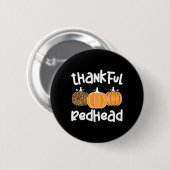 Dankbare roodharige Thanksgiving roodharige vrouw Ronde Button 5,7 Cm (Voorkant /achterkant)