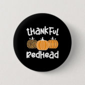 Dankbare roodharige Thanksgiving roodharige vrouw  Ronde Button 5,7 Cm (Voorkant)