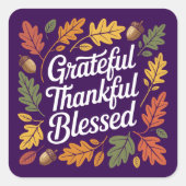 Dankbare Thanksgiving quote Vierkante Sticker (Voorkant)