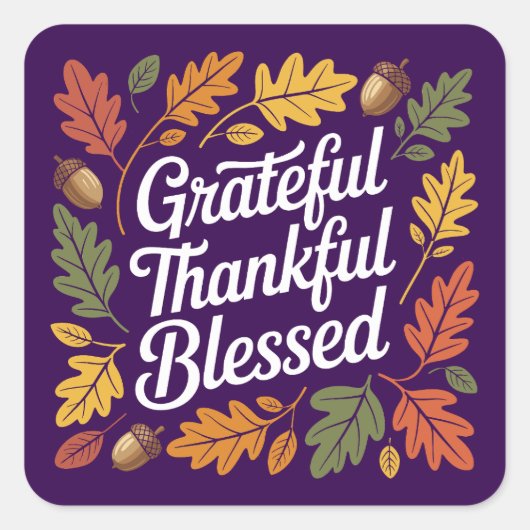Dankbare Thanksgiving quote Vierkante Sticker (Voorkant)