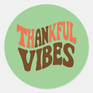 Dankbare Vibes Thanksgiving Dankbaar Ronde Sticker