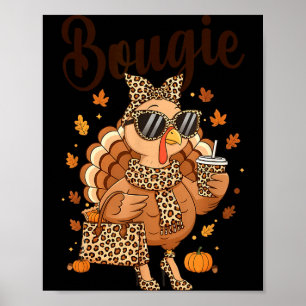 Dankdag Bougie Kalkoen Grappige Boujee Vrouwen Mei Poster