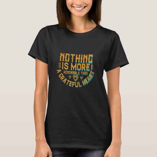 Dankdag - Een dankbaar hart is eervol T-shirt (Voorkant)