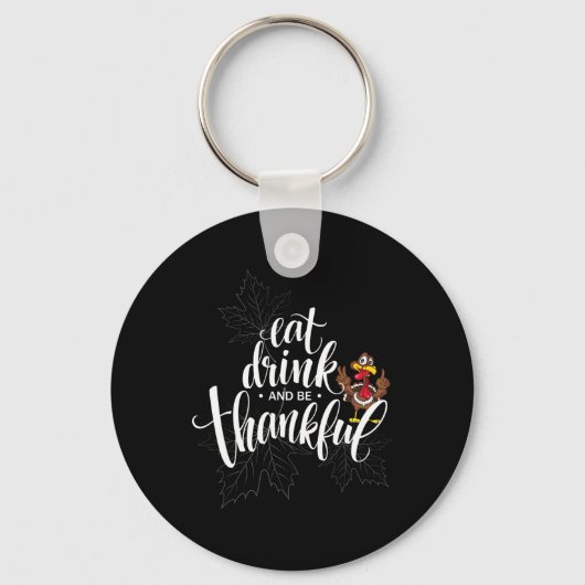 Dankdag Eet, Drink En Wees Dankbaar  Sleutelhanger (Voorkant)