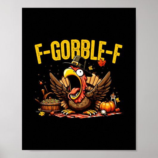 Dankdag F-gobble-f Grappige Kalkoen Pompoen Verlof Poster (Voorkant)