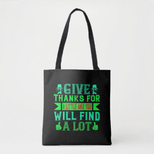 Dankdag - Geef Dank Voor Een Beetje Tote Bag