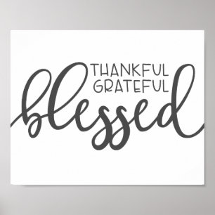 Dankful Grateful Blessed Black and white Poster