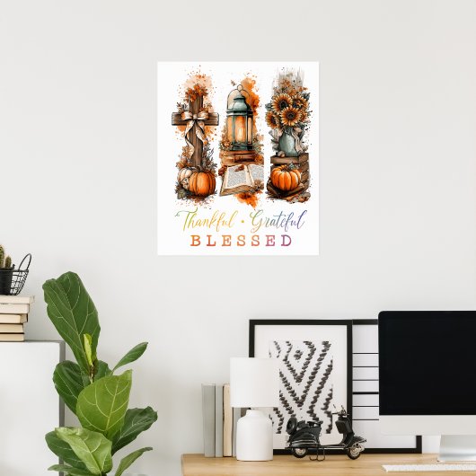 Dankful Grateful Blessed Poster (Thuiskantoor)
