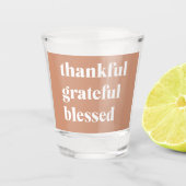 Dankful Grateful Blessed | THANKSGIVING Shot Glas (Voorkant)