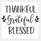 Dankful Grateful Blessed Vierkante Sticker (Voorkant)