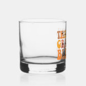 Dankful Grateful Blessed Whisky Glas (Rechts)