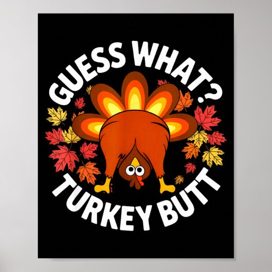 Danksgiving Grappig Raad Wat Kalkoen Kont Grappige Poster (Voorkant)