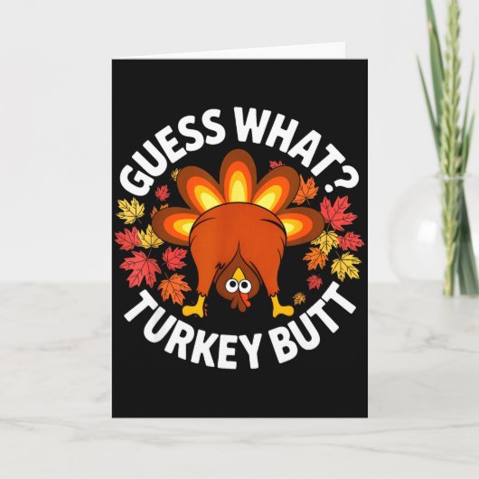 Danksgiving Grappig Raad Wat Kalkoen Staart Grappi Kaart (Voorkant)
