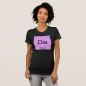 Danna Name Chemistry Element Periodic Table T-shirt (Voorkant volledig)