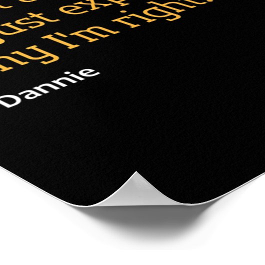 Dannie Gift Quote Grappige Verjaardag Gepersonalis Poster (Hoek)