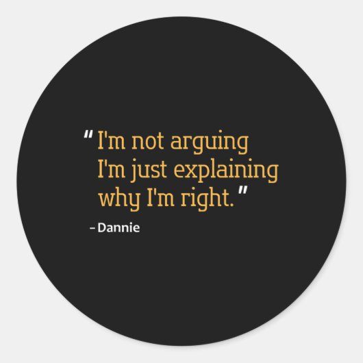 Dannie Gift Quote Grappige Verjaardag Gepersonalis Ronde Sticker (Voorkant)