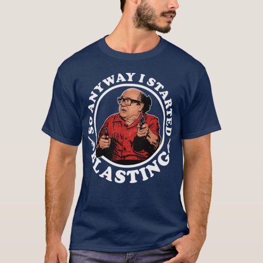 Danny DeVito So Anyway I Started Blasting Frank Re T-shirt (Voorkant)