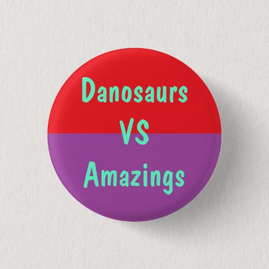 Danosaurs Vs Amazings Button (Voorkant)