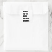 Dans aan de slag van je dromen vierkante sticker (Tas)