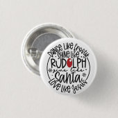 Dans als Frosty, Schijn als Rudolph Kerstmis Ronde Button 3,2 Cm (Voorkant /achterkant)