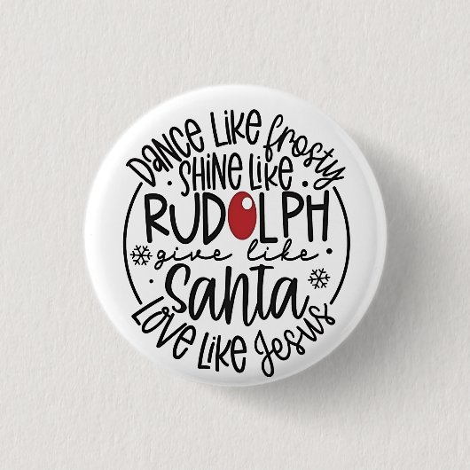 Dans als Frosty, Schijn als Rudolph Kerstmis Ronde Button 3,2 Cm (Voorkant)
