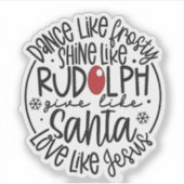 Dans als Frosty, Schijn als Rudolph Kerstmis Sticker (Voorkant)