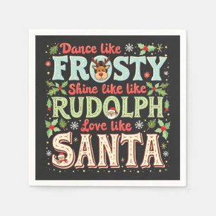 Dans als Frosty, Schijn als Rudolph, Liefde Servet