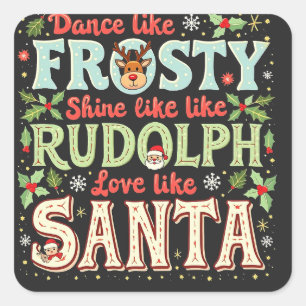 Dans als ijskoude glans als Rudolph Love Vierkante Sticker