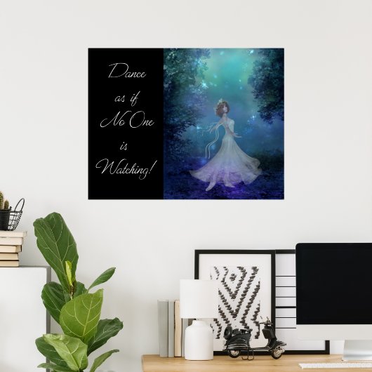 Dans alsof niemand aan het kijken was! Fantasy Pri Poster (Thuiskantoor)