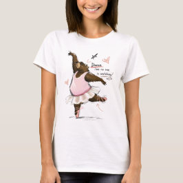 Dans alsof niemand kijkt Grappige Balletbeer T-shirt