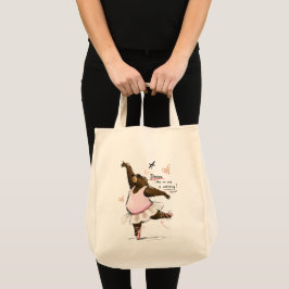 Dans alsof niemand kijkt Grappige Balletbeer Tote Bag