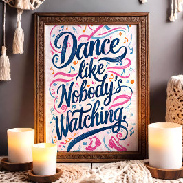Dans alsof niemand kijkt Kleurrijke muziek kunst Poster