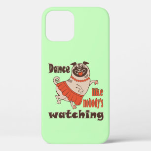 Dans alsof niemand naar meiden kijkt Pug Dog Case-Mate iPhone Case