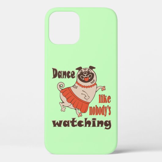 Dans alsof niemand naar meiden kijkt Pug Dog Case-Mate iPhone Case (Achterkant)