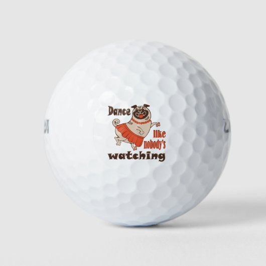 Dans alsof niemand naar meiden kijkt Pug Dog Golfballen (Voorkant)