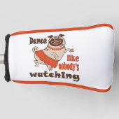 Dans alsof niemand naar meiden kijkt Pug Dog Golfheadcover (Voorkant)