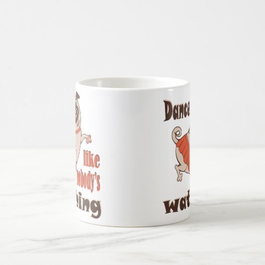 Dans alsof niemand naar meiden kijkt Pug Dog Magische Mok (Center)