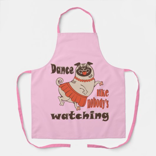 Dans alsof niemand naar meiden kijkt Pug Dog Schort (Voorkant)