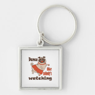 Dans alsof niemand naar meiden kijkt Pug Dog Sleutelhanger