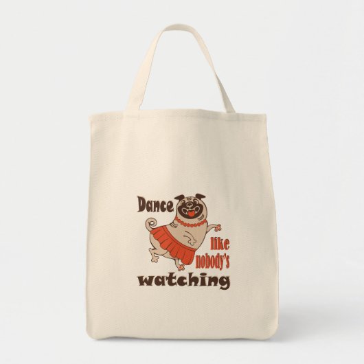 Dans alsof niemand naar meiden kijkt Pug Dog Tote Bag (Voorkant)