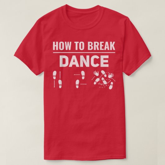 Dans Break Dans Break Dancer Breakda T-shirt (Design voorkant)