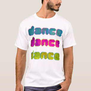 dans, dans, dans, dans t-shirt