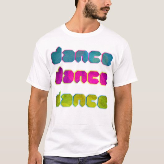 dans, dans, dans, dans t-shirt (Voorkant)