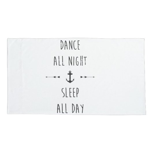 Dans de hele nacht, slaap de hele dag kussensloop (Achterkant)