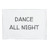 Dans de hele nacht slapen de hele dag.. Kussenslop Kussensloop (Voorkant-Links)