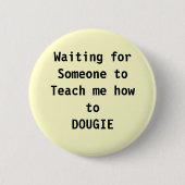 dans, dougie ronde button 5,7 cm (Voorkant)